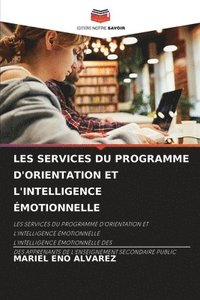 bokomslag Les Services Du Programme d'Orientation Et l'Intelligence Émotionnelle