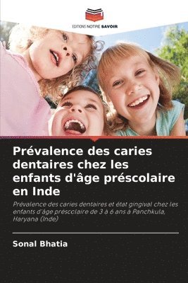 Prvalence des caries dentaires chez les enfants d'ge prscolaire en Inde 1