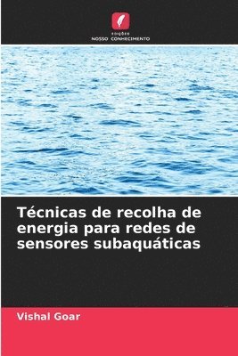 Tcnicas de recolha de energia para redes de sensores subaquticas 1