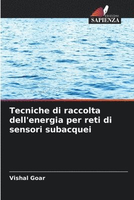 bokomslag Tecniche di raccolta dell'energia per reti di sensori subacquei