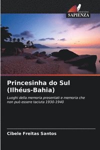 bokomslag Princesinha do Sul (Ilhus-Bahia)