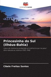 bokomslag Princesinha do Sul (Ilhus-Bahia)