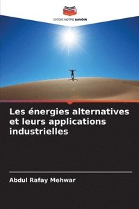 bokomslag Les nergies alternatives et leurs applications industrielles