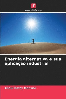 bokomslag Energia alternativa e sua aplicao industrial