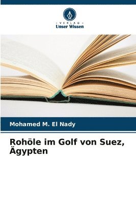 Rohöle im Golf von Suez, Ägypten
