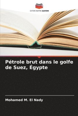 Ptrole brut dans le golfe de Suez, gypte 1