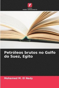 bokomslag Petrleos brutos no Golfo do Suez, Egito