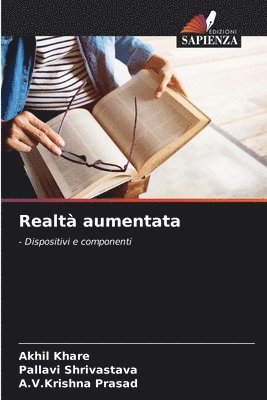 Akhil Khare, Pallavi Shrivastava, A V Krishna Prasad - Realtà aumentata, Häftad