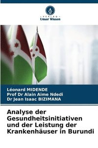 bokomslag Analyse der Gesundheitsinitiativen und der Leistung der Krankenhäuser in Burundi