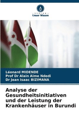 Analyse der Gesundheitsinitiativen und der Leistung der Krankenhäuser in Burundi
