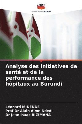Analyse des initiatives de santé et de la performance des hôpitaux au Burundi