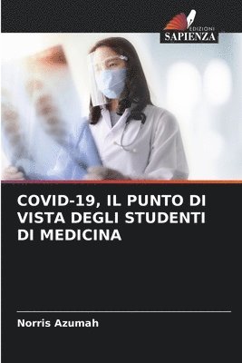 bokomslag Covid-19, Il Punto Di Vista Degli Studenti Di Medicina