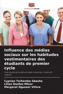 bokomslag Influence des mdias sociaux sur les habitudes vestimentaires des tudiants de premier cycle