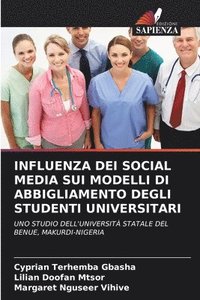 bokomslag Influenza Dei Social Media Sui Modelli Di Abbigliamento Degli Studenti Universitari