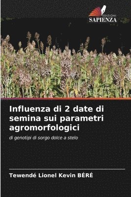 bokomslag Influenza di 2 date di semina sui parametri agromorfologici