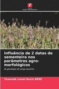bokomslag Influência de 2 datas de sementeira nos parâmetros agro-morfológicos