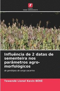 bokomslag Influncia de 2 datas de sementeira nos parmetros agro-morfolgicos