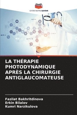 Thérapie Photodynamique Après La Chirurgie Antiglaucomateuse
