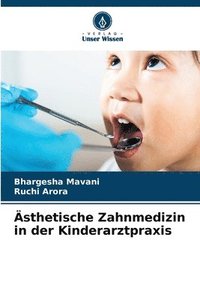 bokomslag Ästhetische Zahnmedizin in der Kinderarztpraxis