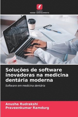 bokomslag Solues de software inovadoras na medicina dentria moderna