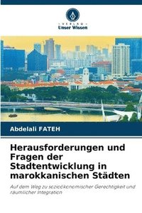 bokomslag Herausforderungen und Fragen der Stadtentwicklung in marokkanischen Stdten