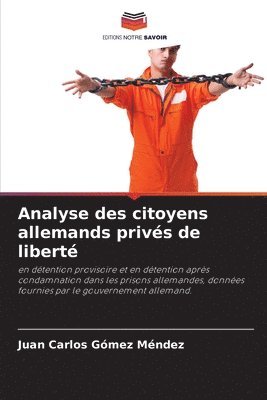 Analyse des citoyens allemands privs de libert 1