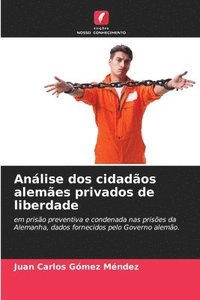 bokomslag Análise dos cidadãos alemães privados de liberdade