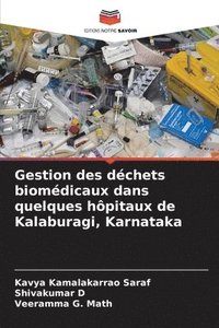 bokomslag Gestion des déchets biomédicaux dans quelques hôpitaux de Kalaburagi, Karnataka