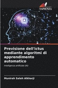 bokomslag Previsione dell'ictus mediante algoritmi di apprendimento automatico