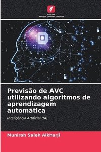 bokomslag Previso de AVC utilizando algoritmos de aprendizagem automtica