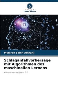 bokomslag Schlaganfallvorhersage mit Algorithmen des maschinellen Lernens