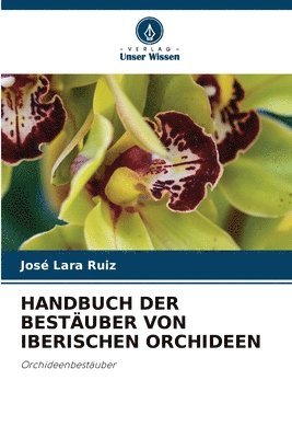 Handbuch Der Bestuber Von Iberischen Orchideen 1