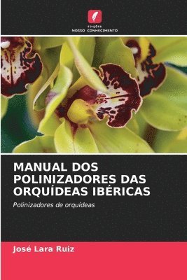 bokomslag Manual DOS Polinizadores Das Orquídeas Ibéricas