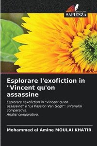 bokomslag Esplorare l'exofiction in &quot;Vincent qu'on assassine