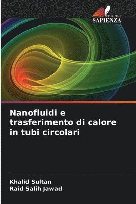 Nanofluidi e trasferimento di calore in tubi circolari