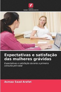 bokomslag Expectativas e satisfação das mulheres grávidas