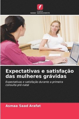 bokomslag Expectativas e satisfao das mulheres grvidas