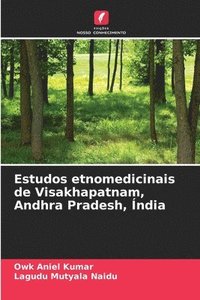 bokomslag Estudos etnomedicinais de Visakhapatnam, Andhra Pradesh, ndia