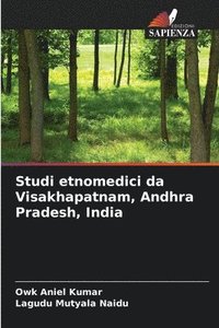 bokomslag Studi etnomedici da Visakhapatnam, Andhra Pradesh, India