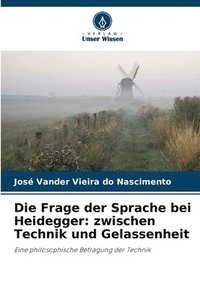 bokomslag Die Frage der Sprache bei Heidegger