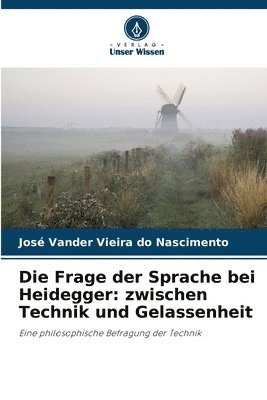 José Vander Vieira Do Nascimento, José Vander Vieira do Nascimento - Frage der Sprache bei Heidegger, Häftad