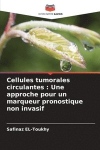 bokomslag Cellules tumorales circulantes