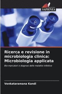 bokomslag Ricerca e revisione in microbiologia clinica: Microbiologia applicata