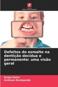 bokomslag Defeitos do esmalte na dentio decdua e permanente