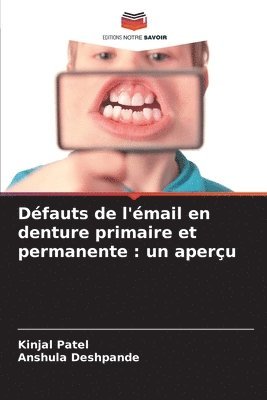 Dfauts de l'mail en denture primaire et permanente 1