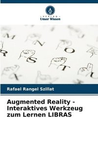 bokomslag Augmented Reality - Interaktives Werkzeug zum Lernen LIBRAS