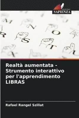 Rafael Rangel Szillat - Realtà aumentata - Strumento interattivo per l'apprendimento LIBRAS, Häftad
