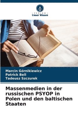 bokomslag Massenmedien in der russischen PSYOP in Polen und den baltischen Staaten