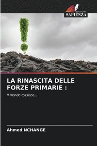 bokomslag La Rinascita Delle Forze Primarie