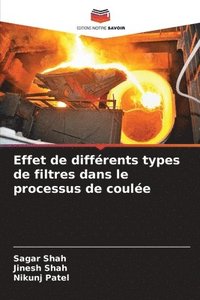 bokomslag Effet de différents types de filtres dans le processus de coulée